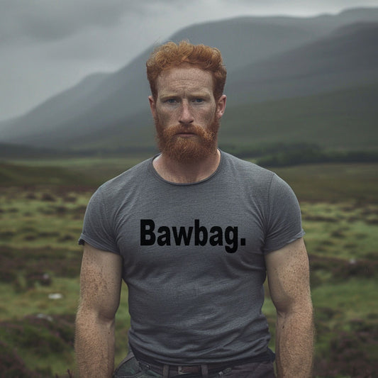Bawbag T-Shirt – Funny Scottish Slogan Tee
