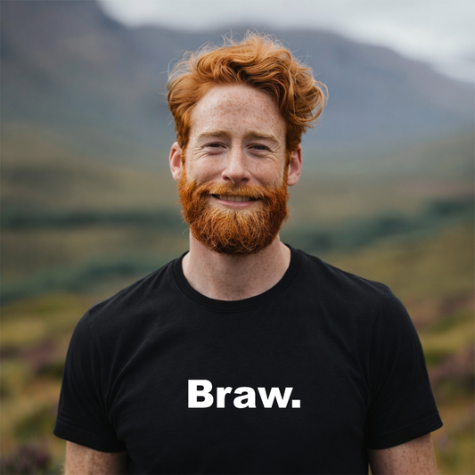 Braw Scottish Slang T-Shirt – Funny Scotland Saying Tee
