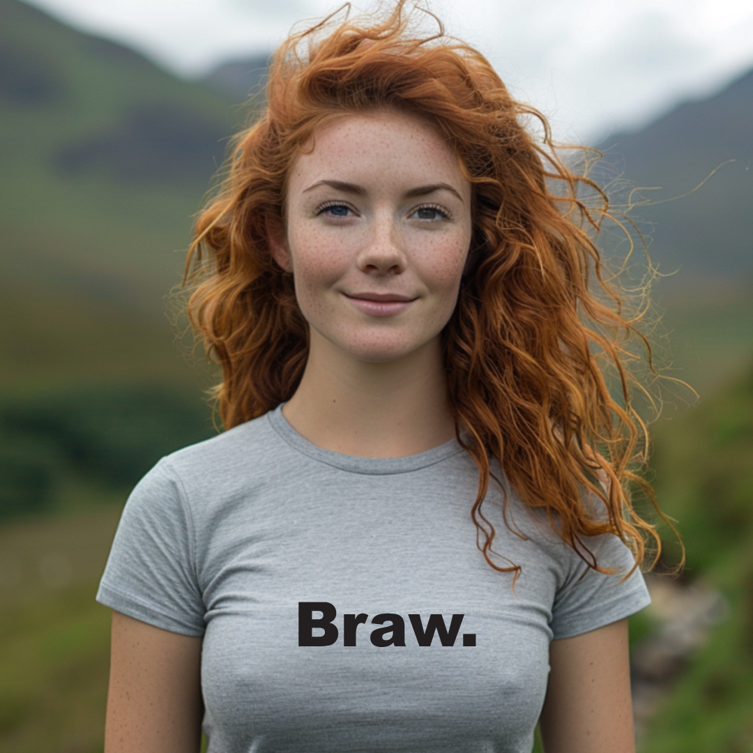 Braw Scottish Slang T-Shirt – Funny Scotland Saying Tee