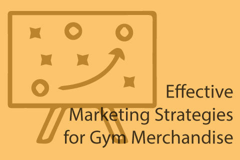 Effective Marketing Strategies for Gym Merchandise