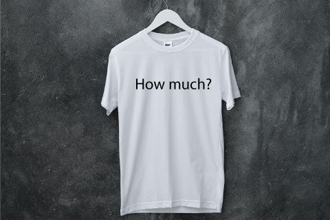 How much does it cost to get a T-shirt printed?