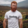 Bawbag T-Shirt – Funny Scottish Slogan Tee