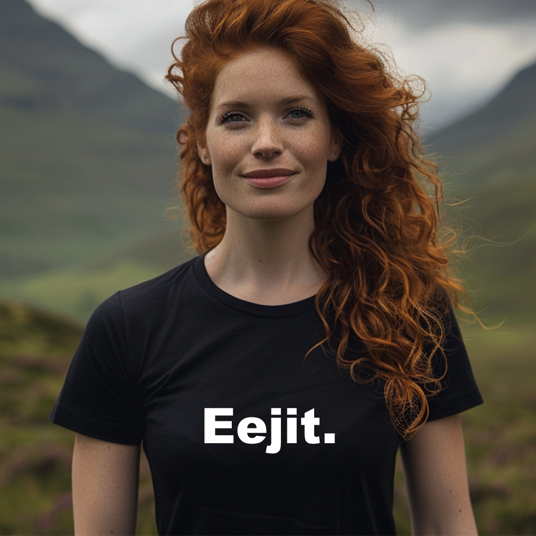 Eejit Scottish Slang T-Shirt – Funny Scotland Gift Tee