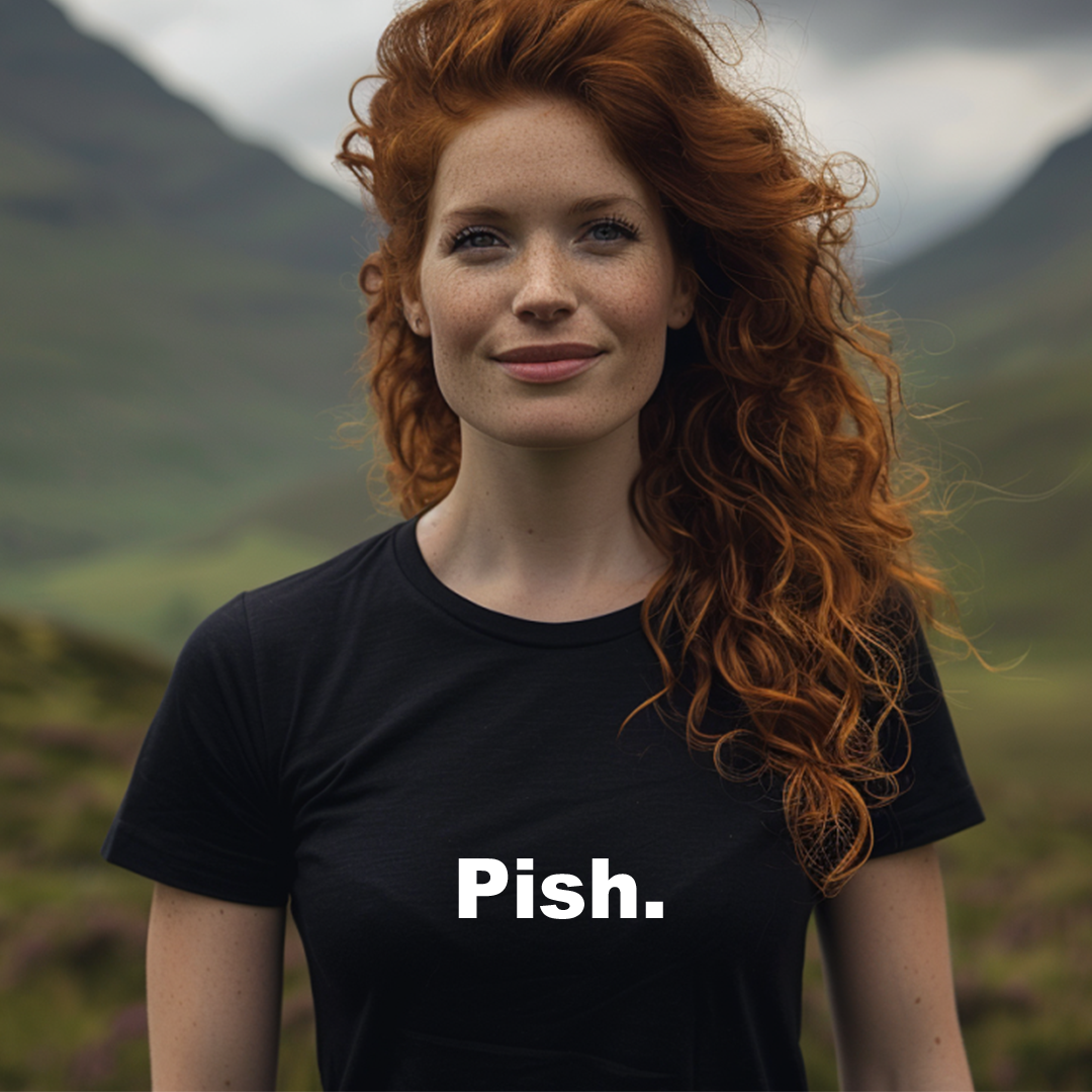 Pish Scottish Slang T-Shirt – Funny Scotland Humour Tee